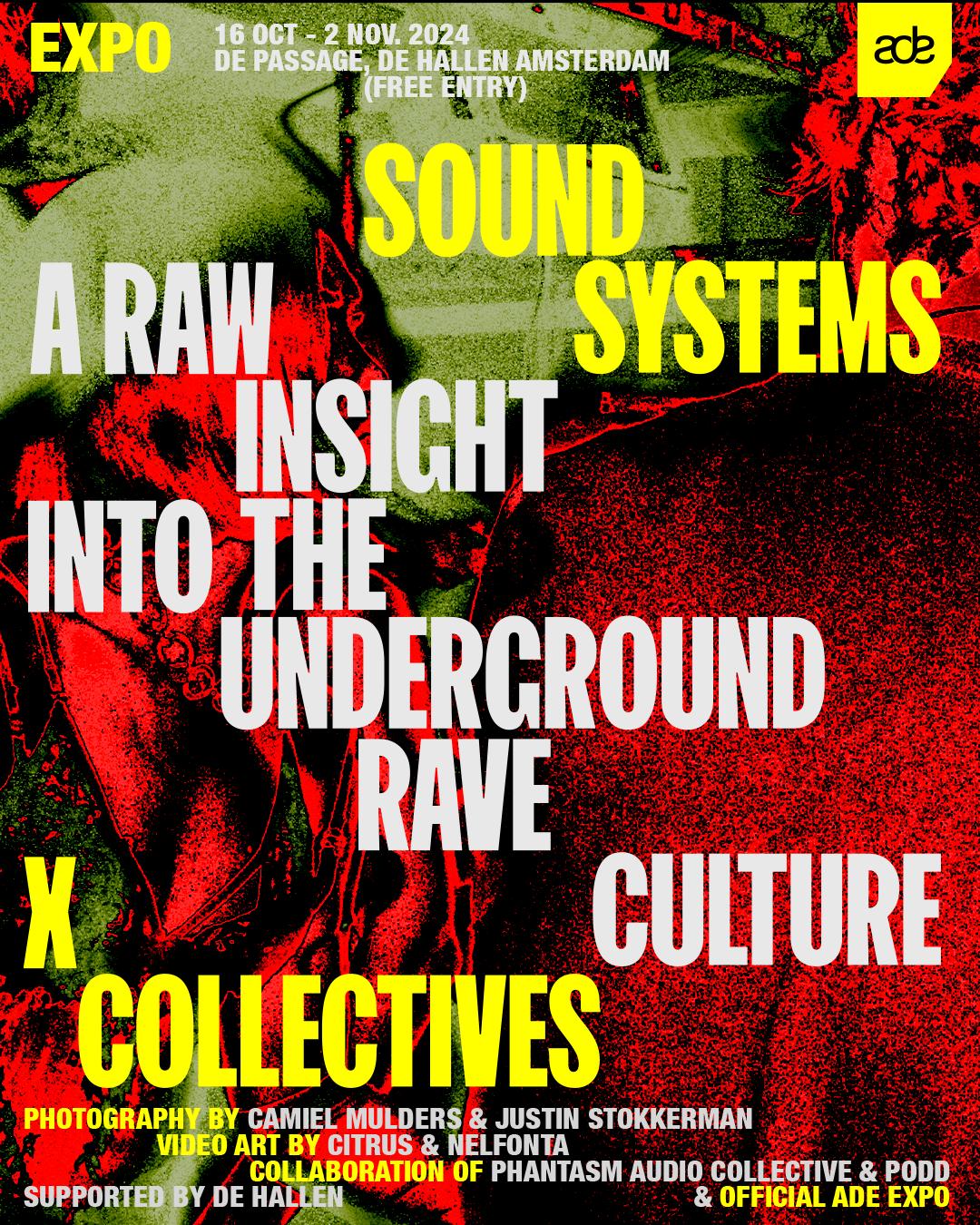 Expo Opening: Soundsystems & Collectives, A Raw Insight Into The Underground Rave Culture