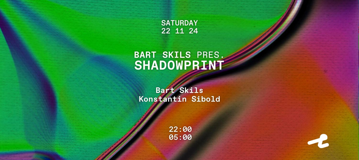 Bart Skils Presents Shadowprint