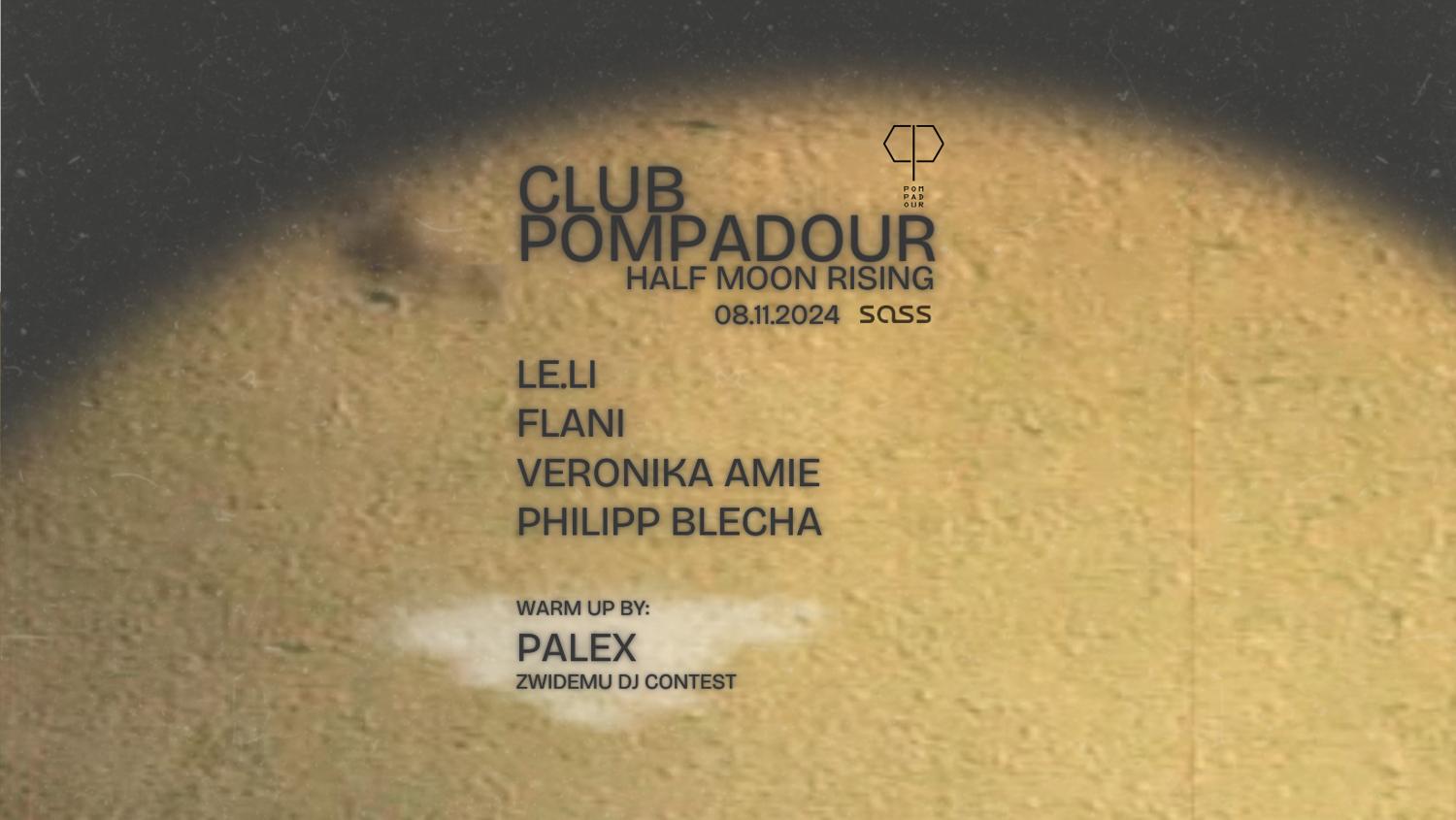 Club Pompadour W/Palex - Half Moon Rising