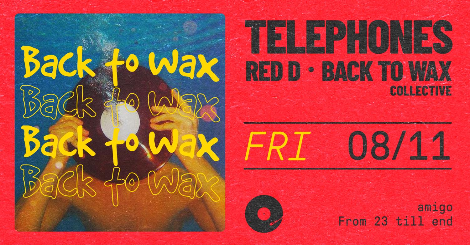 Back To Wax With Telephones & Red D