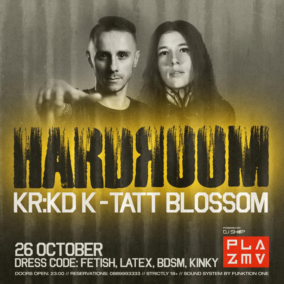 Hardroom 001 - Kr:Kd K Vs. Tatt Blossom At Plazma