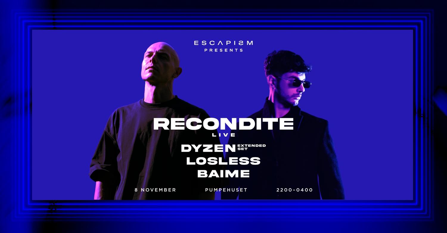 Recondite Live + Dyzen + Baime + Losless + B2B Surprise