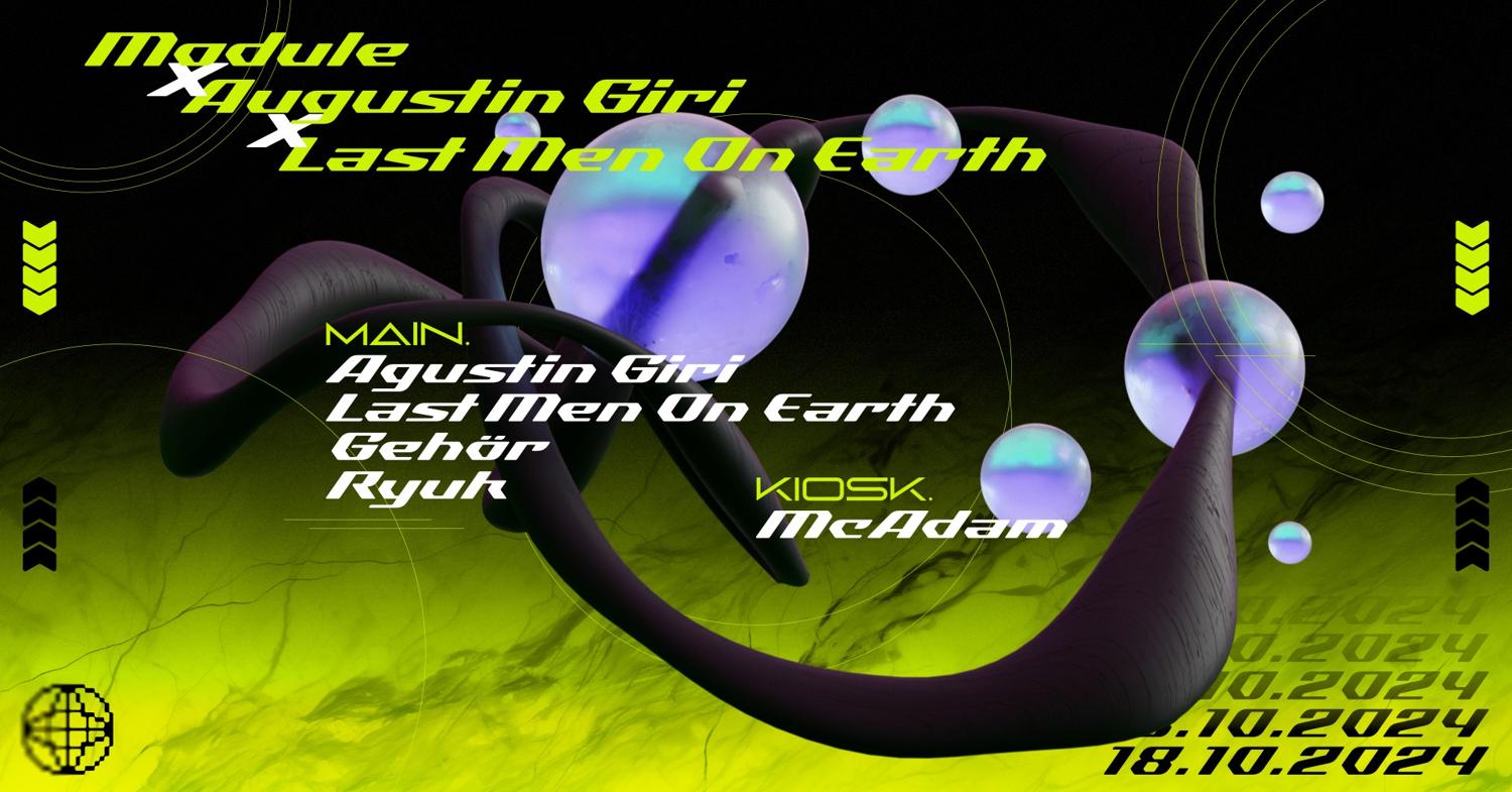 Module X Agustin Giri X Last Men On Earth