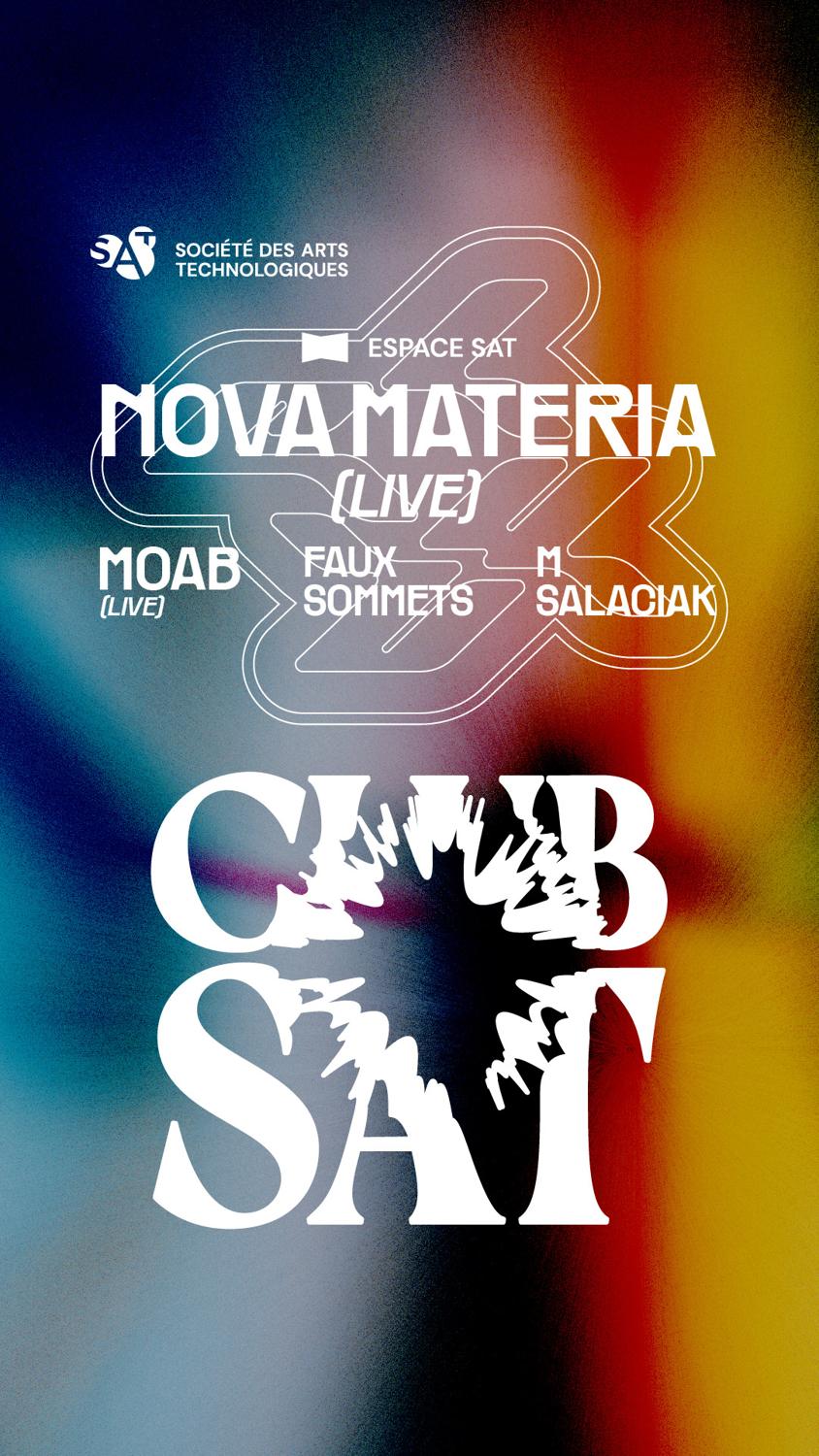 Club Sat — Nova Materia • Moab • Faux Sommets • M Salaciak