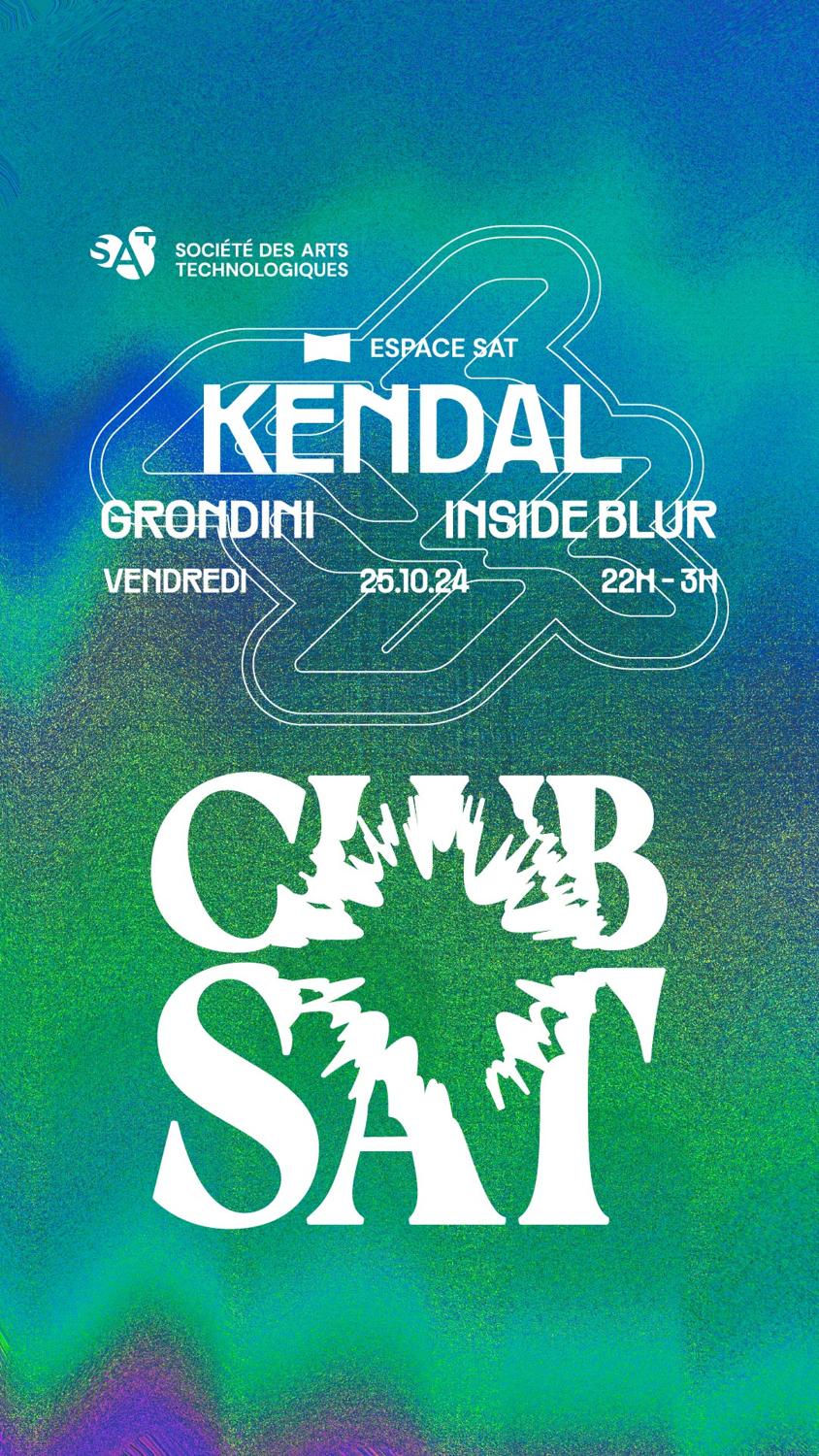 Club Sat — Kendal • Grondini • Inside Blur