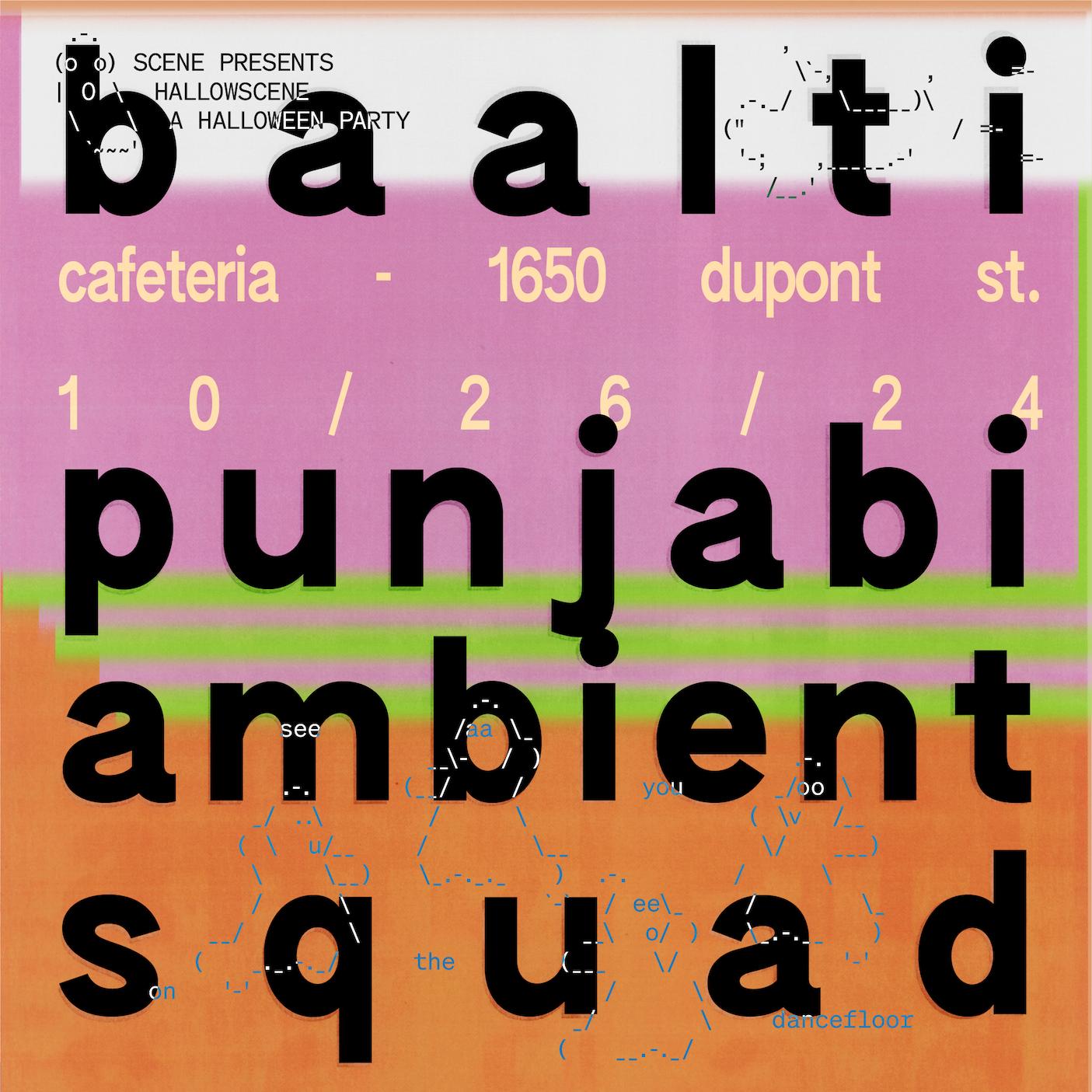 Hallowscene: Baalti + Punjabi Ambient Squad