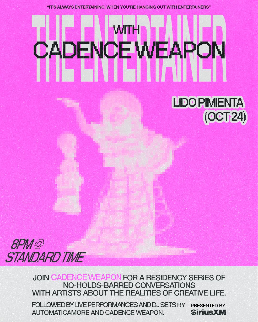 The Entertainer With Cadence Weapon Featuring Lido Pimienta And Automaticamore 