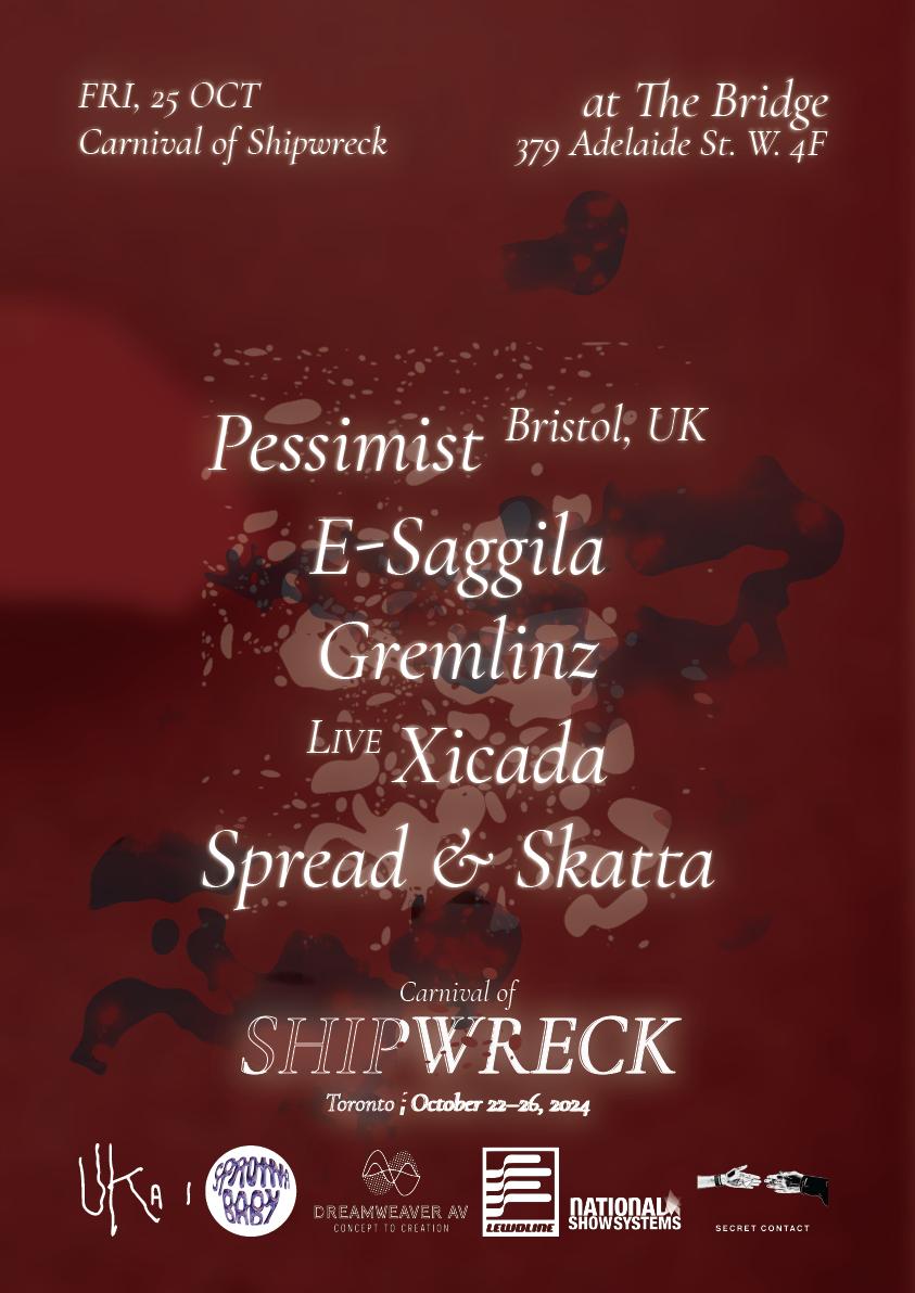 Shipwreck: Pessimist (Bristol), E-Saggila, Gremlinz, Xicada (Live), Spread & Skatta