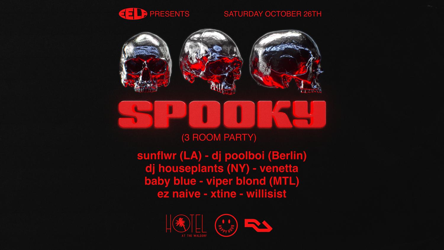 Spooky @ Waldorf Hotel ☽ W/ Sunflwr (La) Dj Poolboi (Berlin), Dj Houseplants (Ny), Venetta 