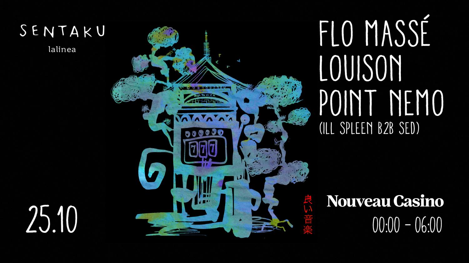 Sentaku Presents: Flo Massé, Louison, Point Nemo (Ill Spleen B2B Sed)