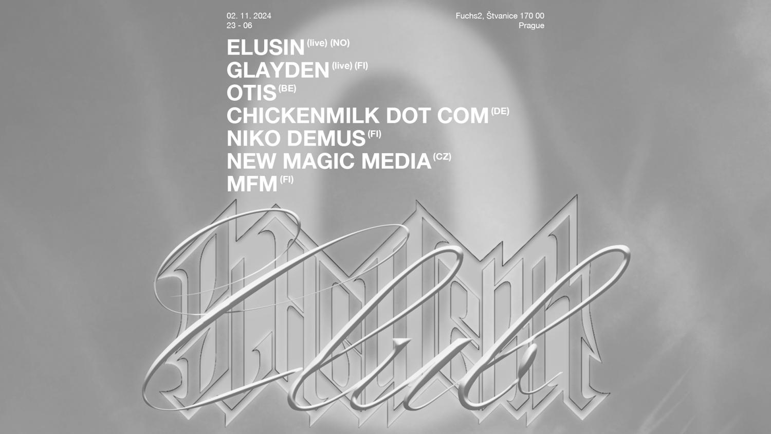 Club Zero & Slagwerk With Elusin, Glayden, Otis, Chickenmilk Dot Com, Niko Demus, Mfm & Co