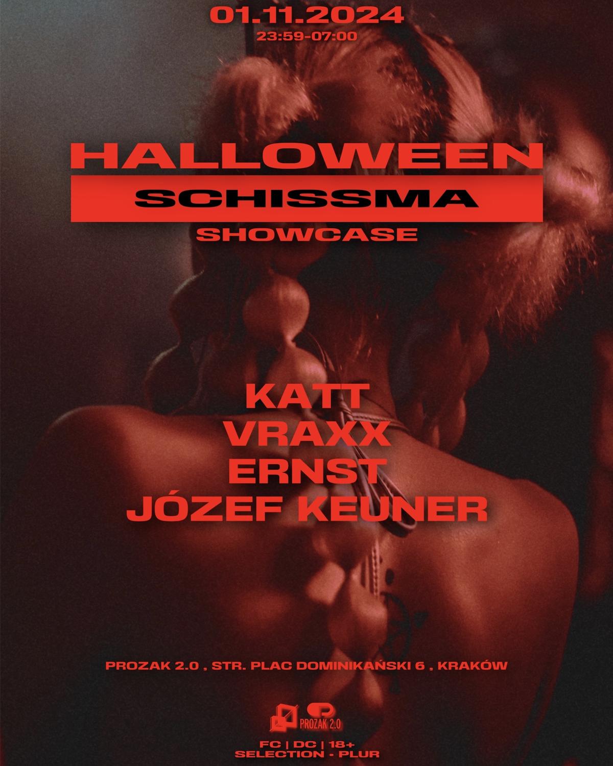 Schissma Showcase: Halloween At Prozak 2.0 With Katt, Józef Keuner, Ernst, Vraxx