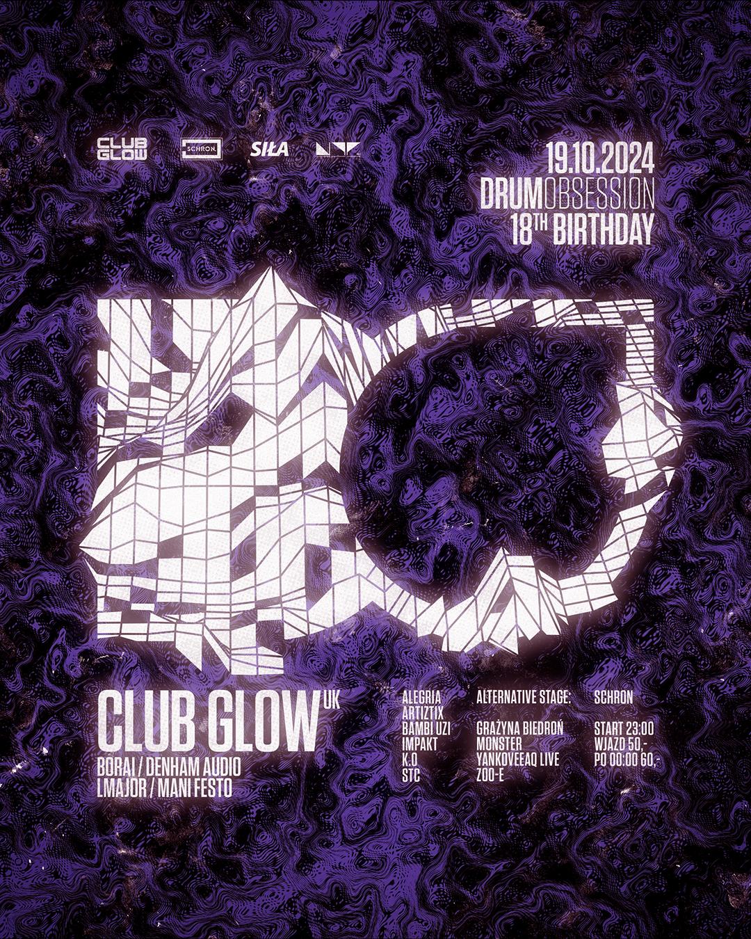 Drumobsession 18Th Birthday With Club Glow (Borai X Denham Audio X Lmajor X Mani Festo)