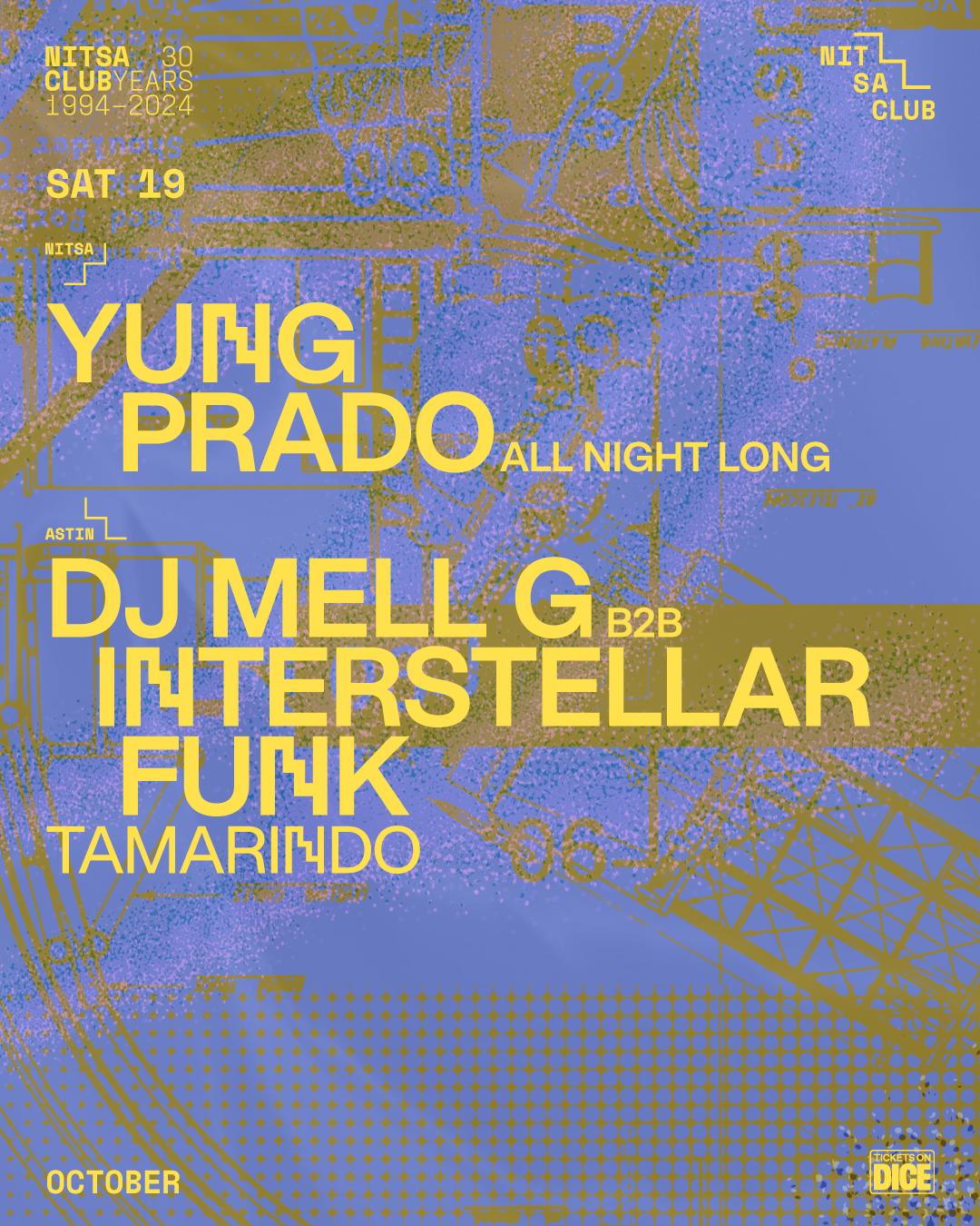 Yung Prado All Night Long / Mell G B2B Interstellar Funk