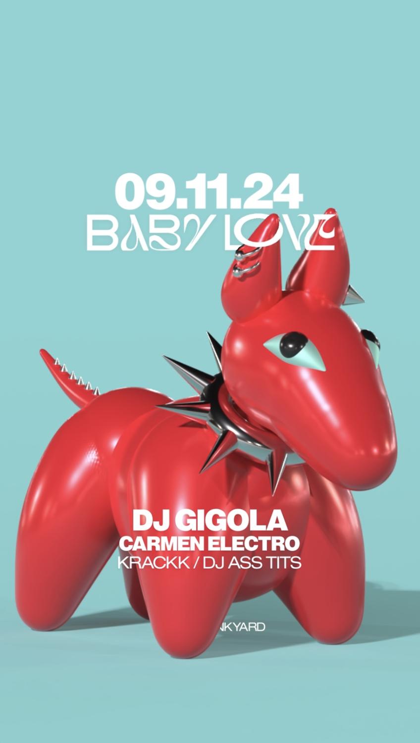 Babylove With Dj Gigola & Carmen Electro