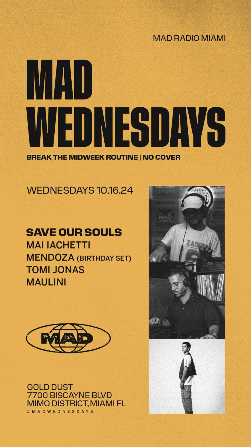 Mad Wednesdays + Save Our Souls