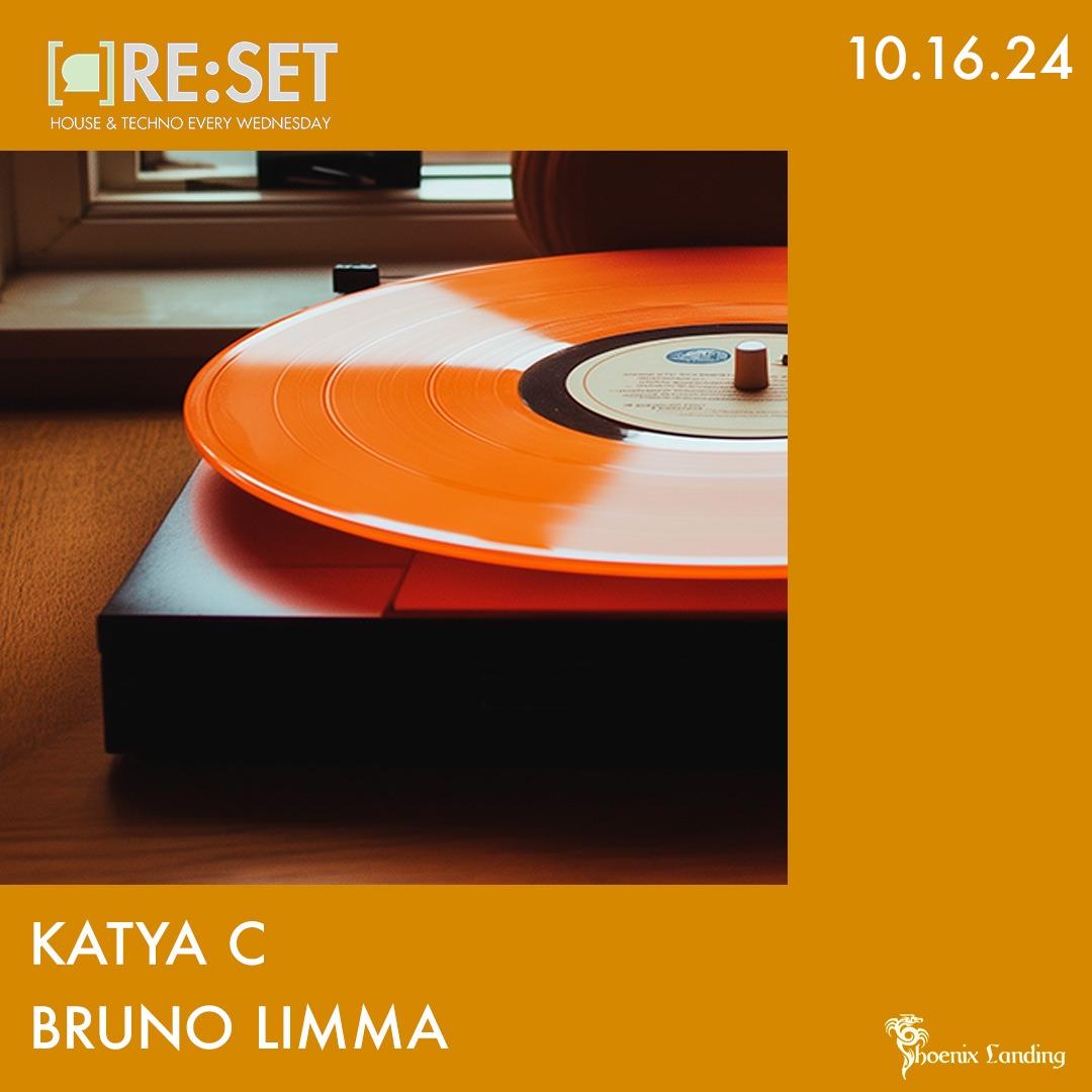 Re:Set With Katya C & Bruno Limma