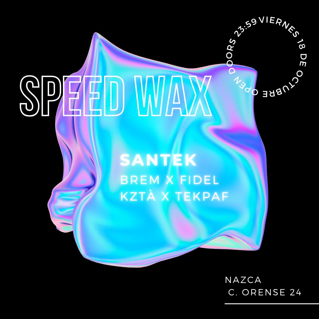 Speed Wax Invites Santek