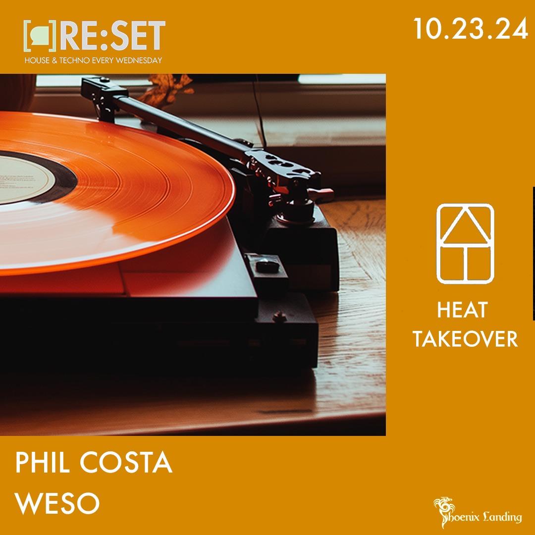 Re:Set With Phil Costa & Weso (Heat Takeover)