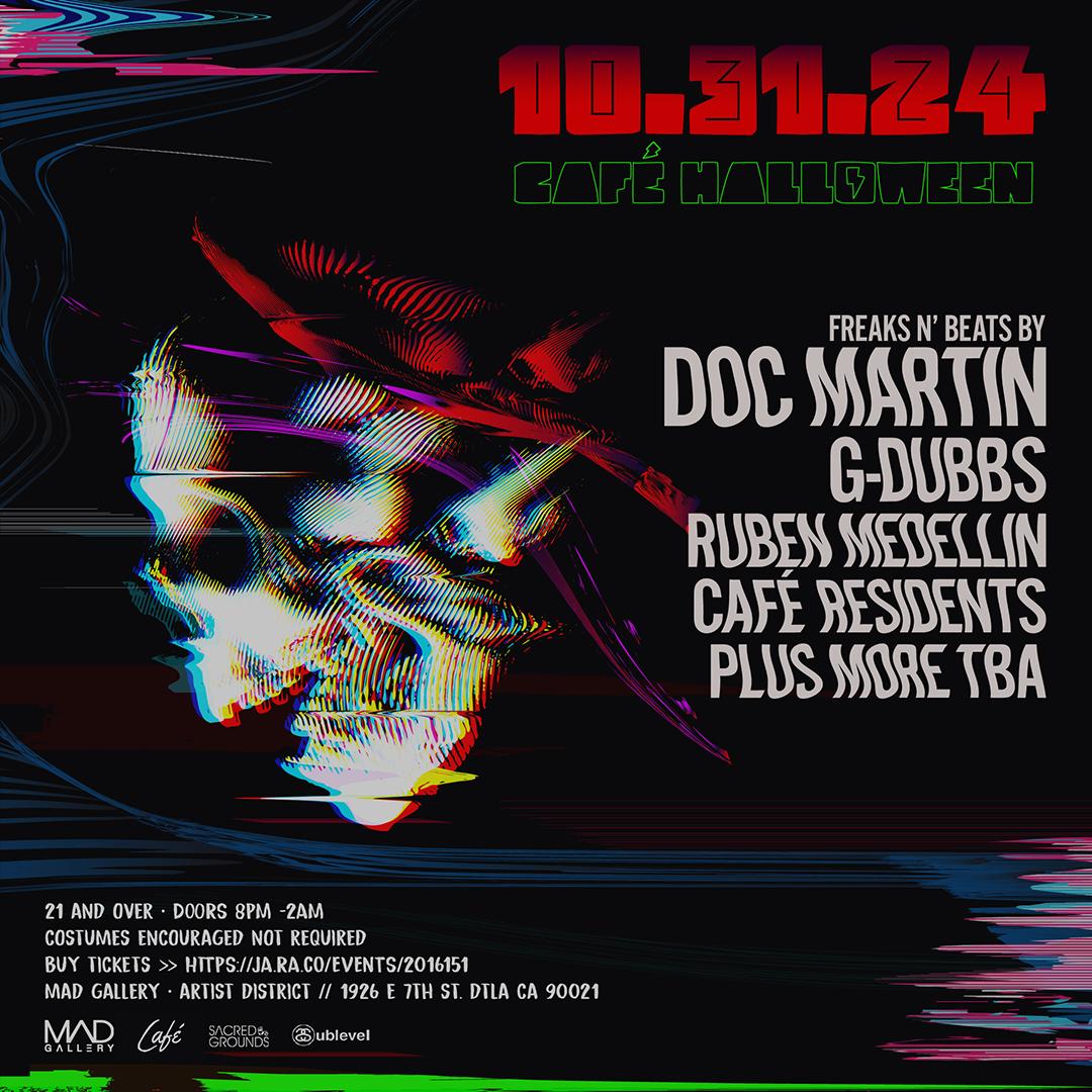 Café Halloween W/ Doc Martin, Sacred Grounds, Tba (2 Rooms)