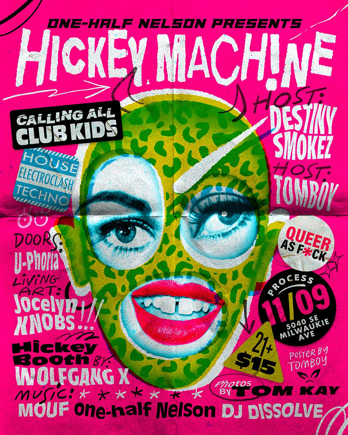 One-Half Nelson Presents: Hickey Machine