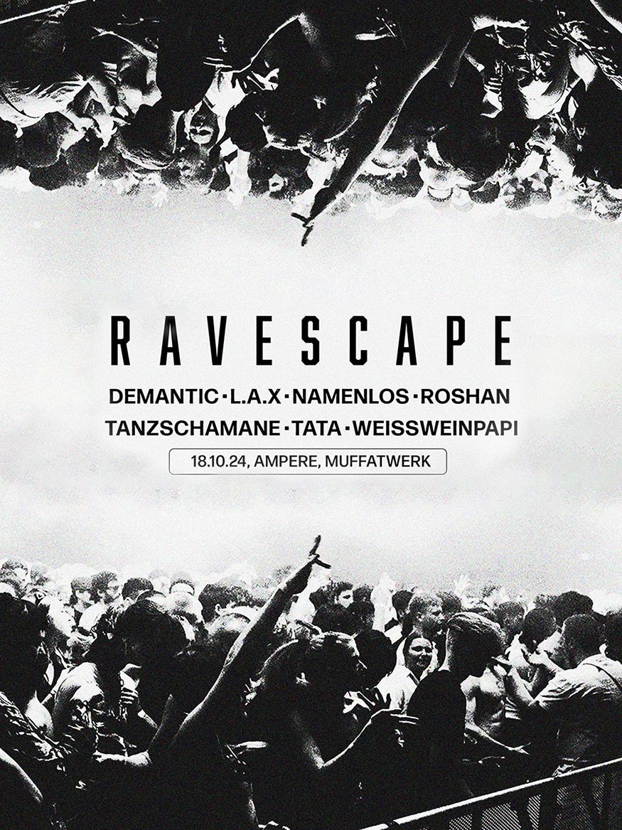 Ravescape With L.A.X, Roshan, Weissweinpapi, Demantic