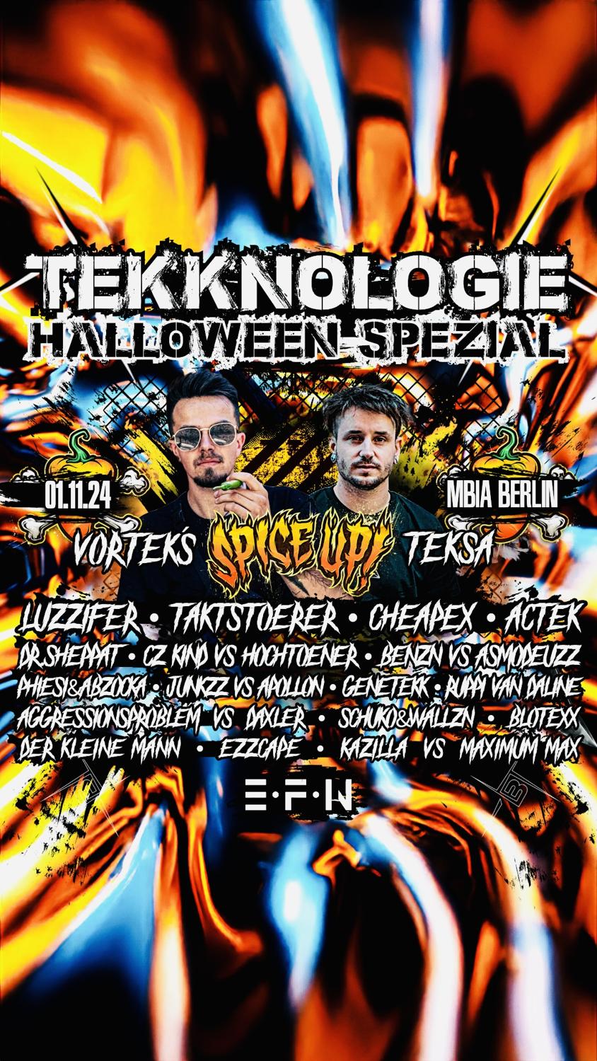 Tekknologie Halloween Spezial With Spice Up Aka Vorteks And Teksa Over 25 Live Acts