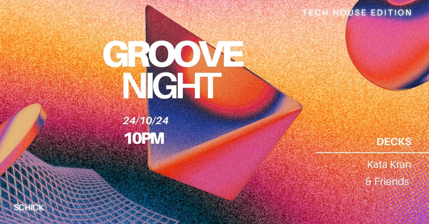 Groove Night - Tech House Edition: Kata Kran & Friends