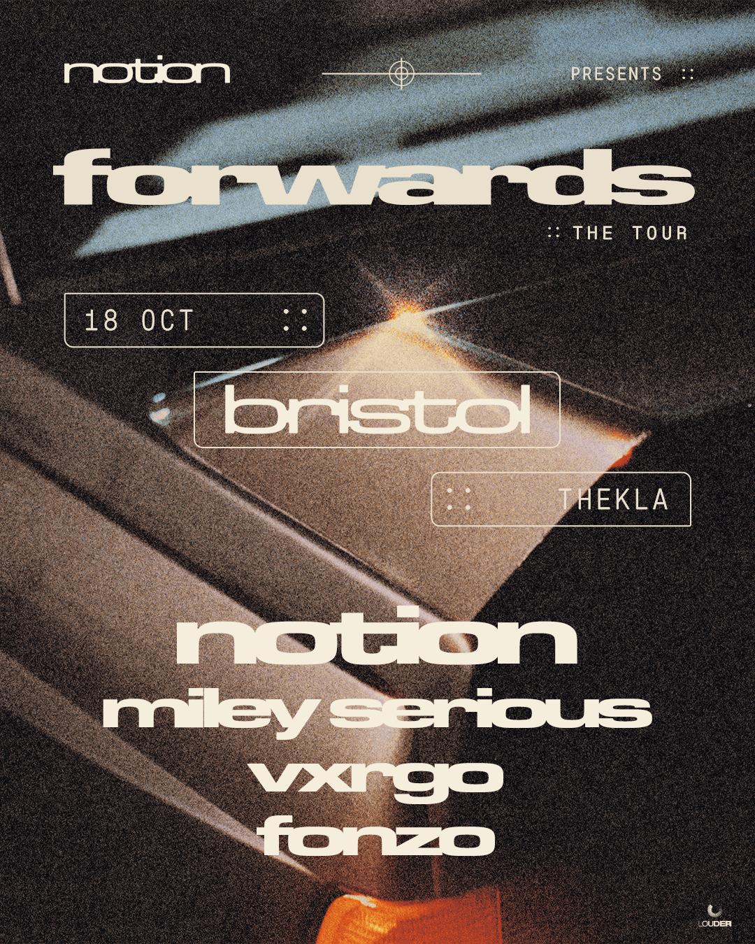 Notion Presents: Forwards - Bristol