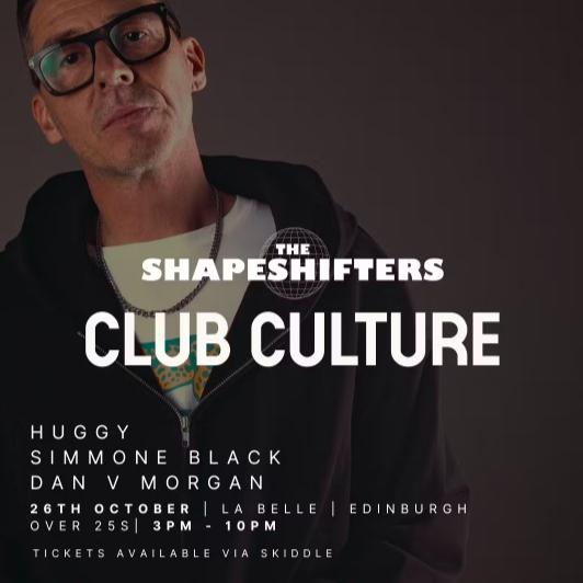 Club Culture Presents The Shapeshifters