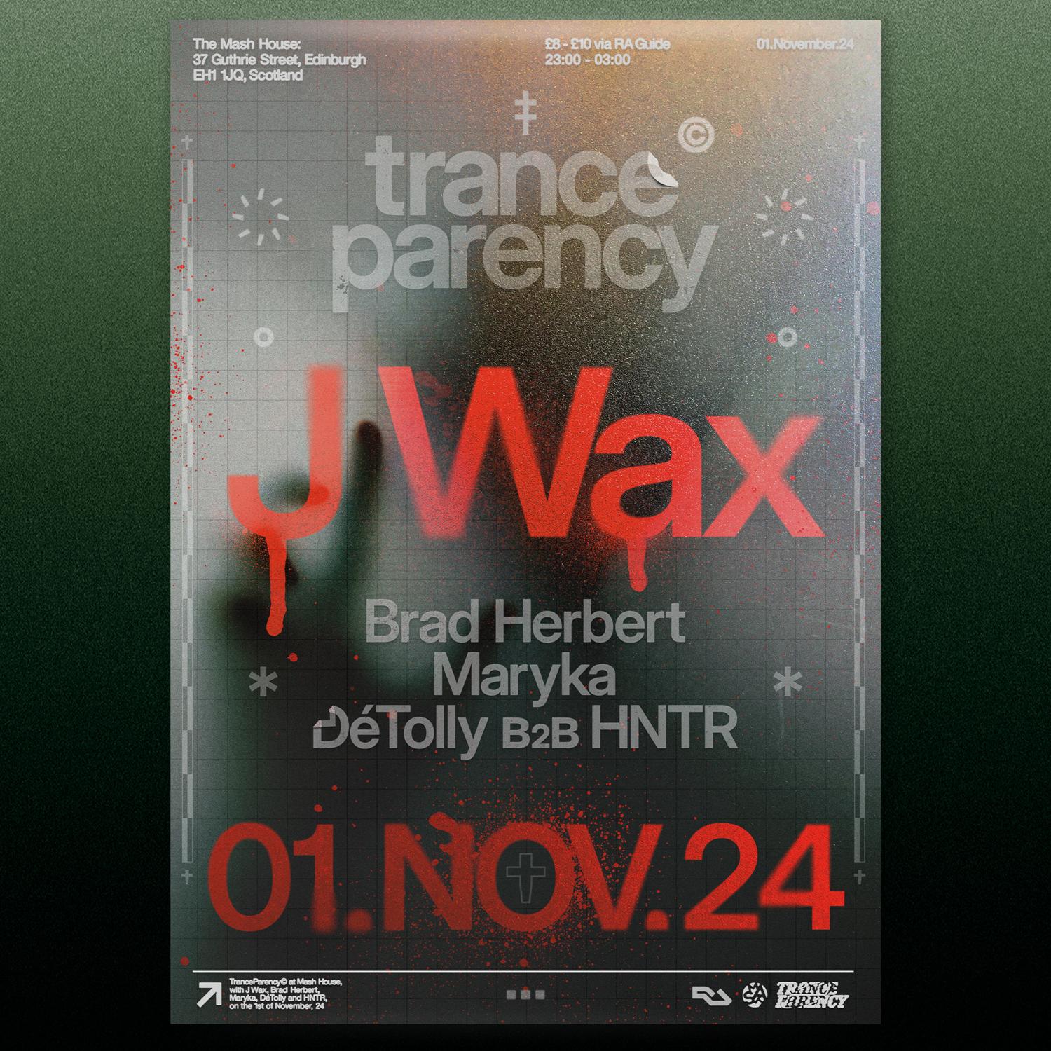 Tranceparency With Jwax