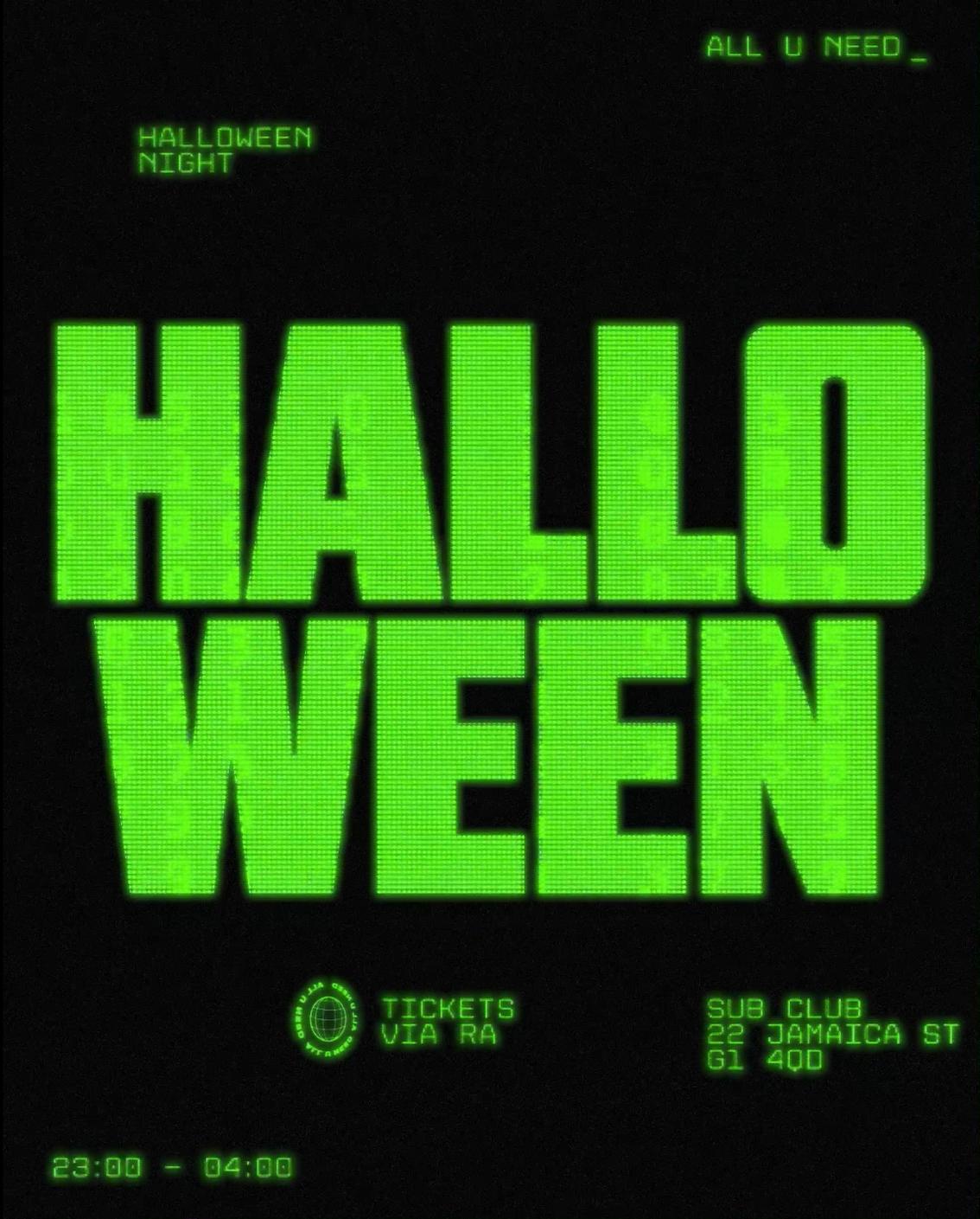 Sub Club - Halloween - All U Need