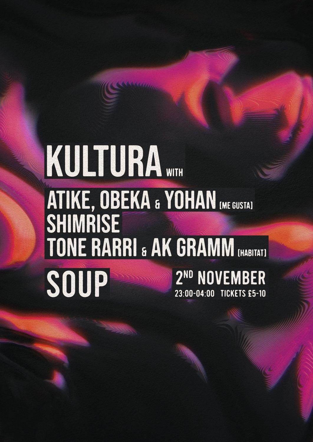 Kultura With Atiké, Obeka & Yohan, Shimrise, Tone Rarri & Ak Gramm