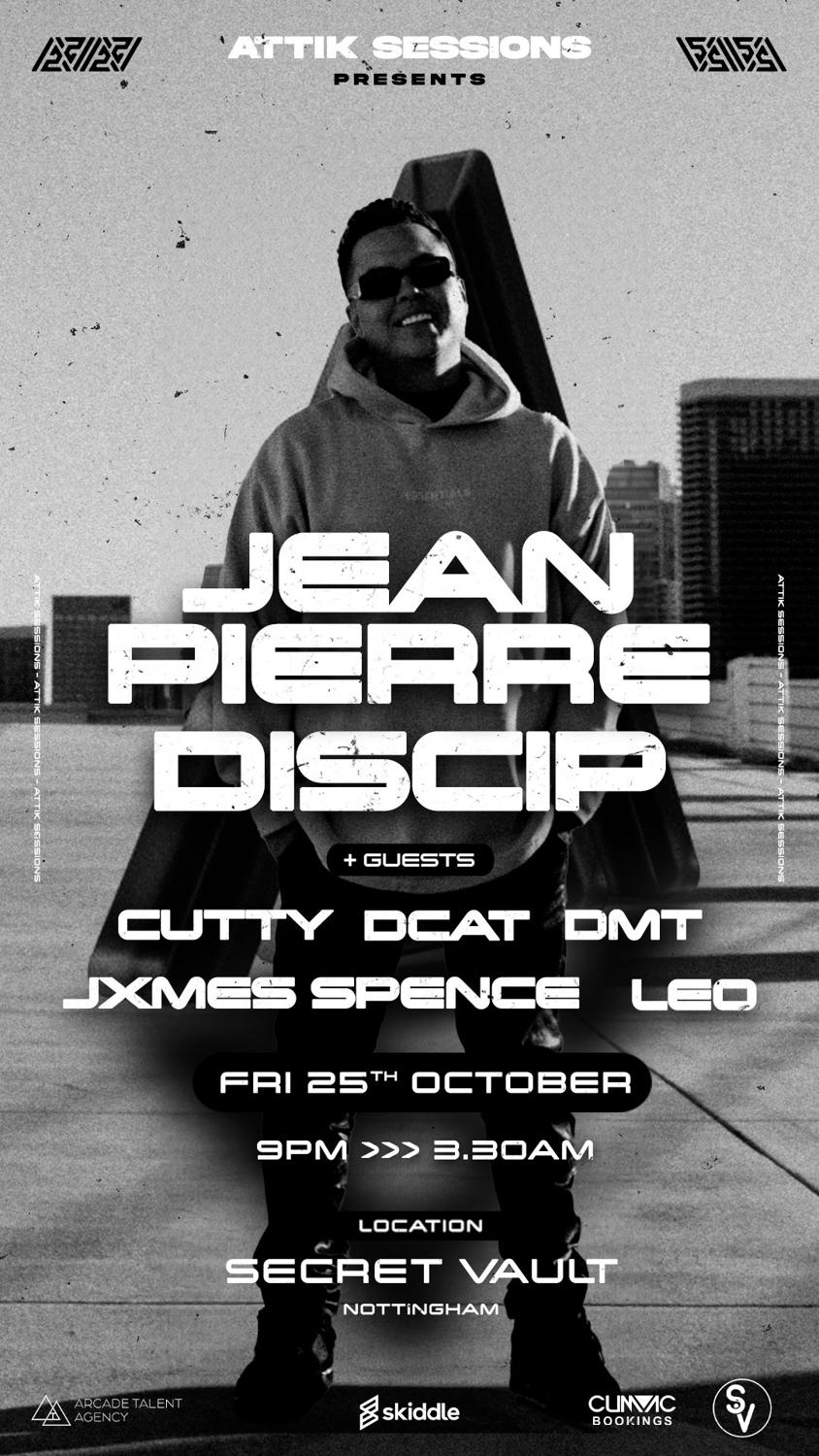 Jean Pierre - Attik Sessions X Secret Vault Nottingham