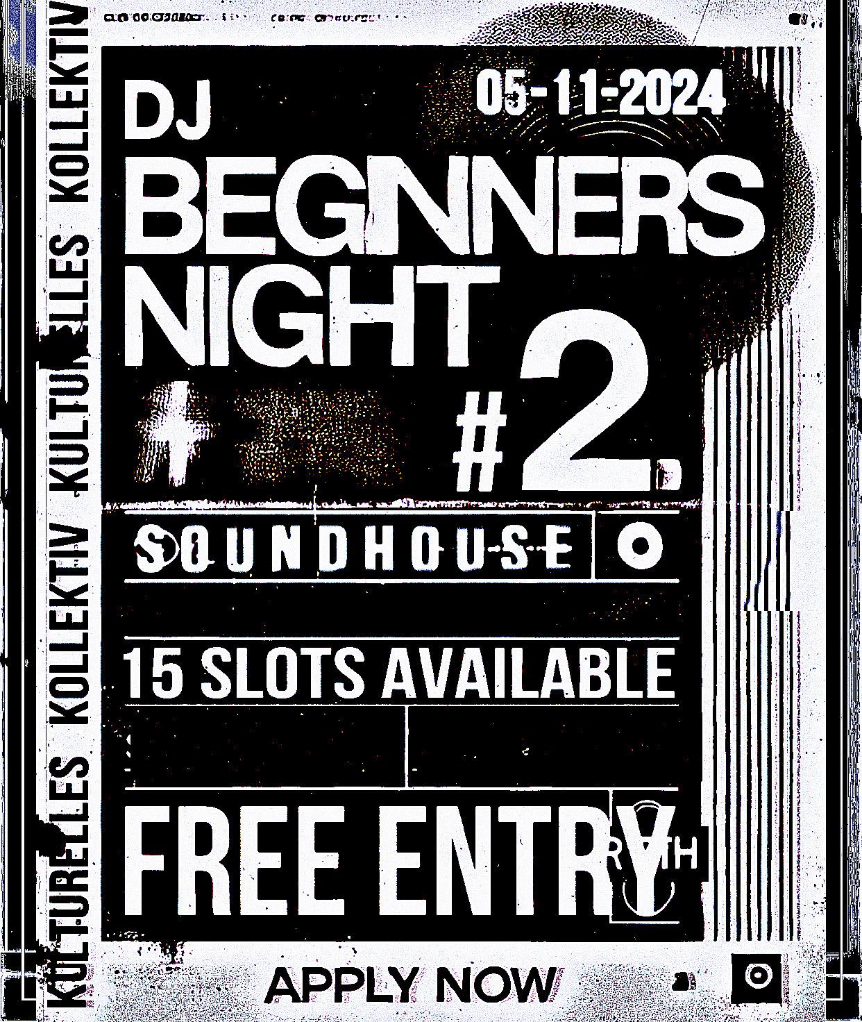 Kulturelles Kollectiv Presents Dj Beginners Night #2