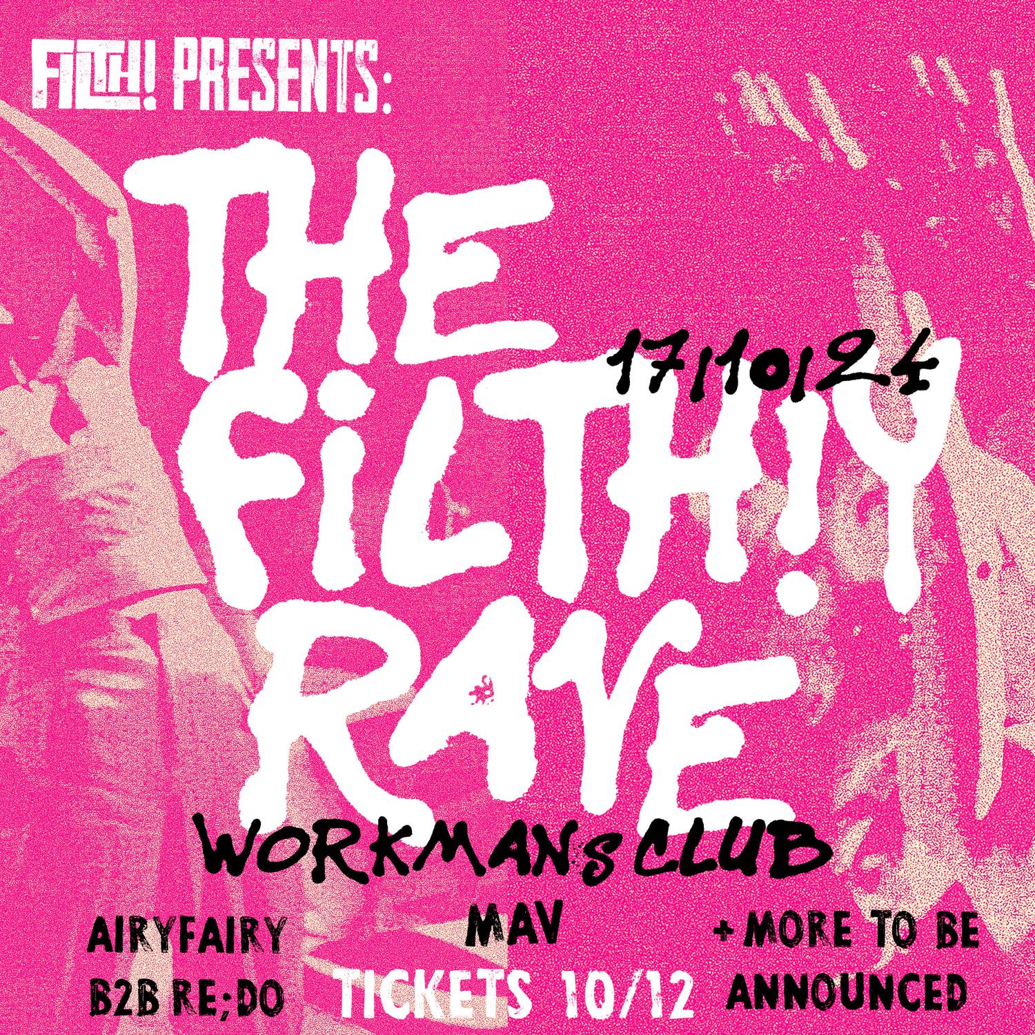 The Filth!Y Rave