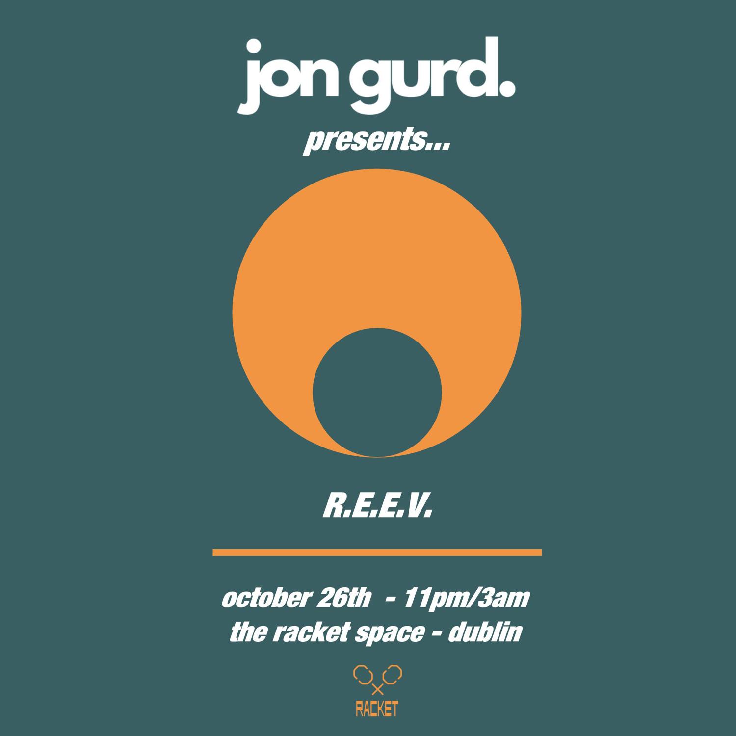 Jon Gurd Presents...R.E.E.V