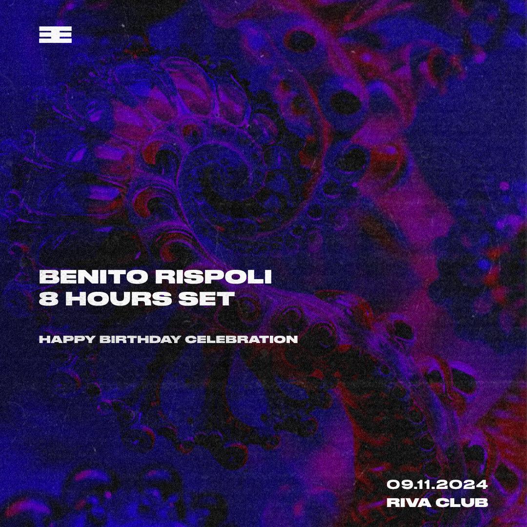 Benito Rispoli: 8Hours Set - 360° Experience - Happy Birthday Celebration