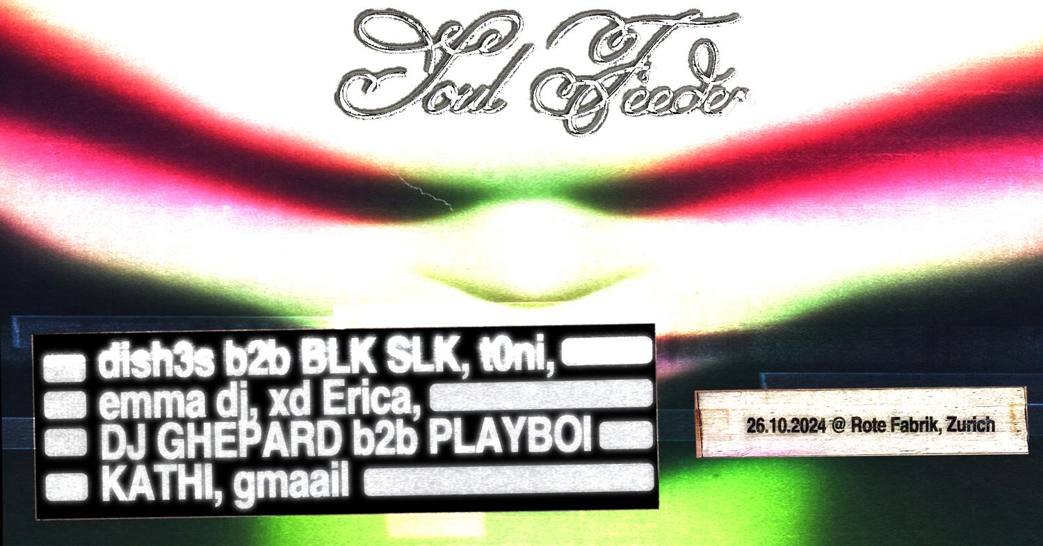 Soul Feeder With Emma Dj, Xd Erica, T0Ni, Dj Ghepard, Blk Slk, Dish3S, Playboi Kathi, Gmaail