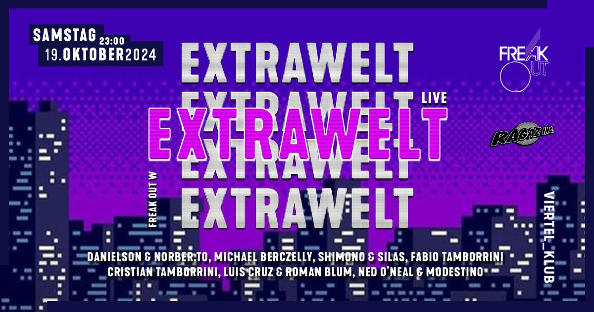 Ragaz Inc: Freak Out With Extrawelt (Live)