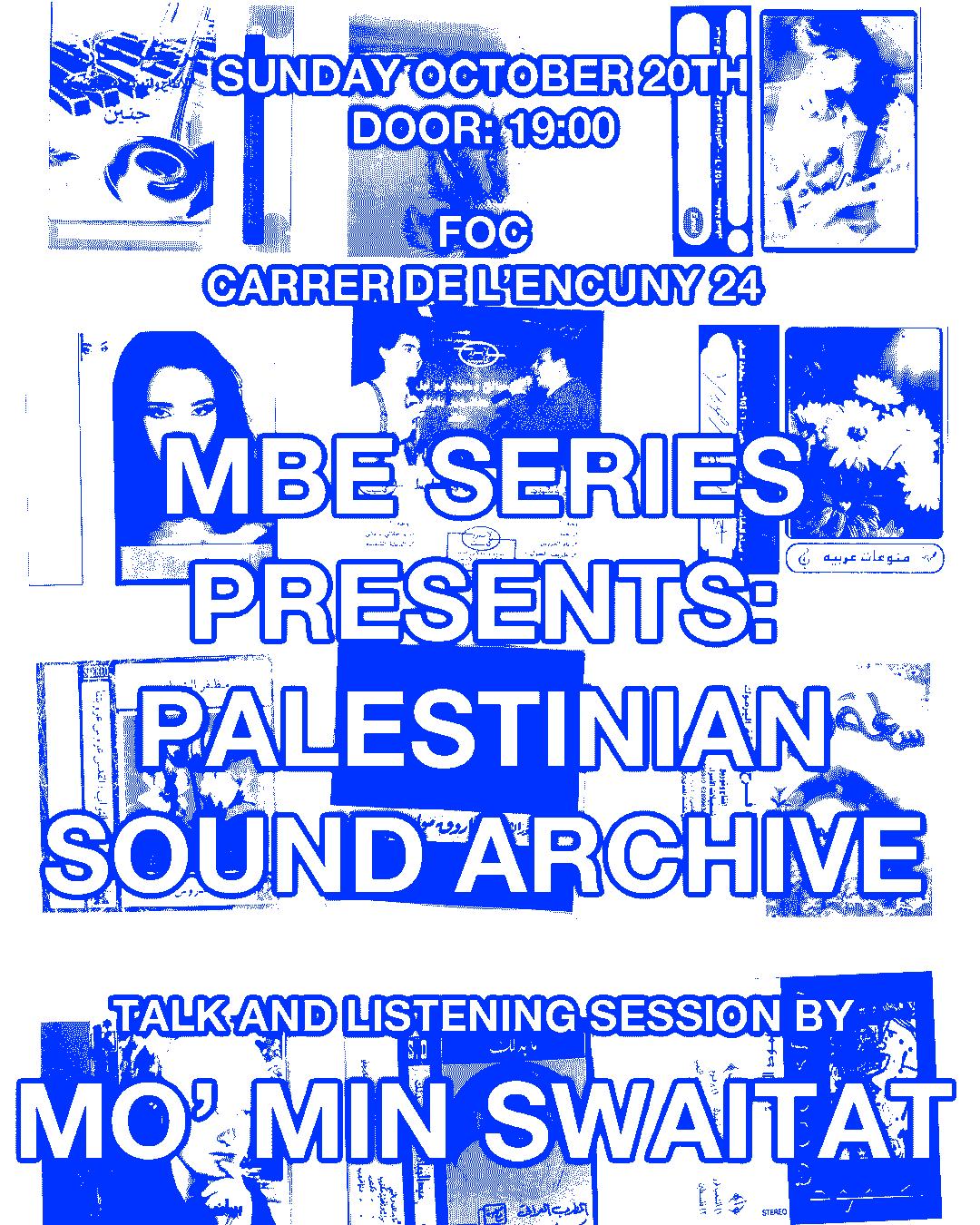 Mbe Series Presents Palestinian Sound Archive By Mo'Min Swaitat