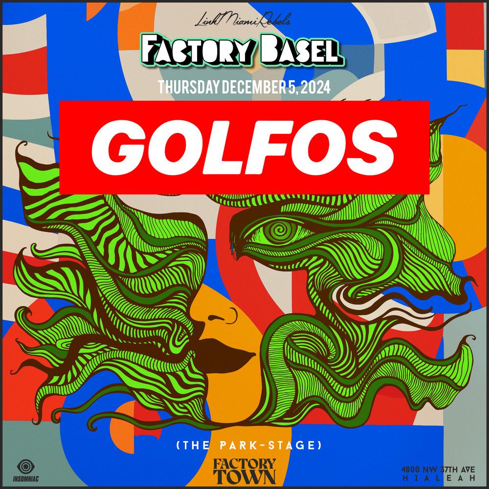 Golfos (Factory Basel Opening 2024)