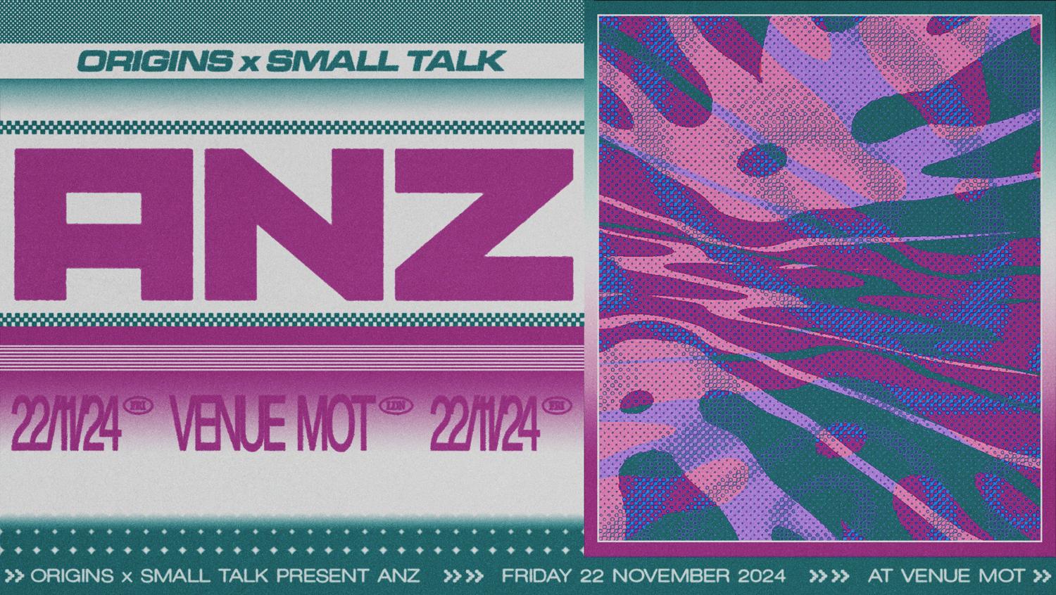 Origins X Small Talk: Anz