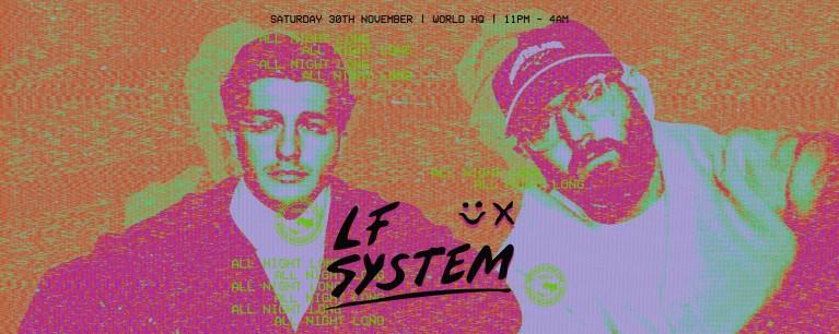 World Hq Presents Lf System (All Night Long)