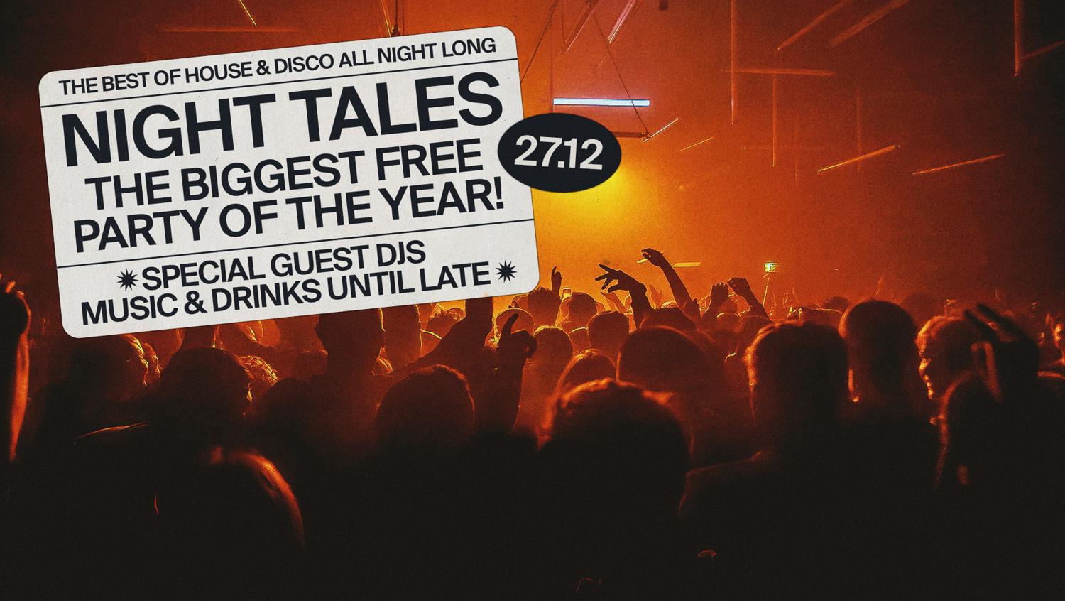 Night Tales Biggest Free Party Of The Year