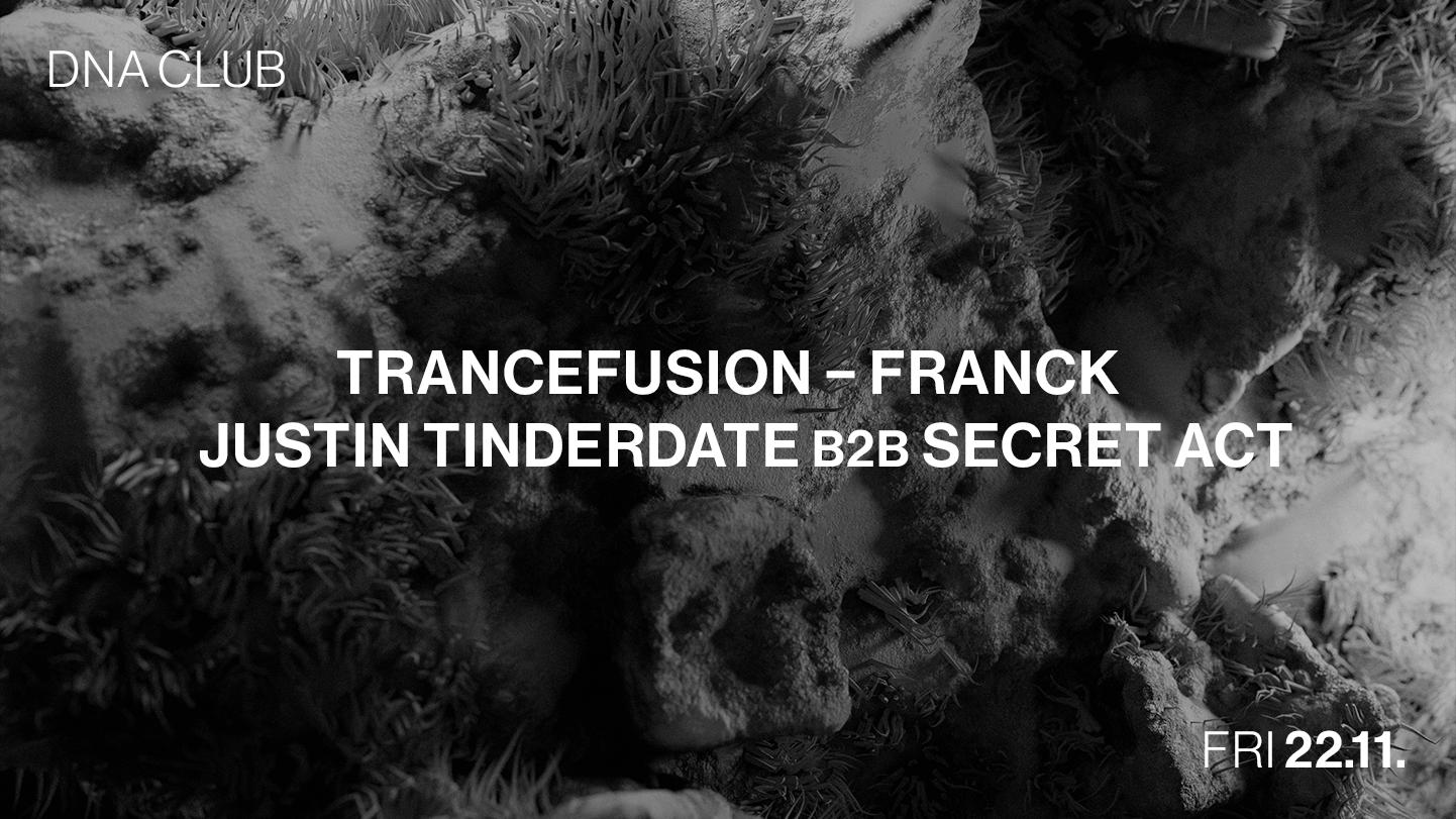 Trancefusion With Franck + Justin Tinderdate B2B Secret Act