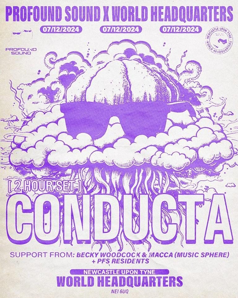 Profound Sound X World Hq Presents Conducta