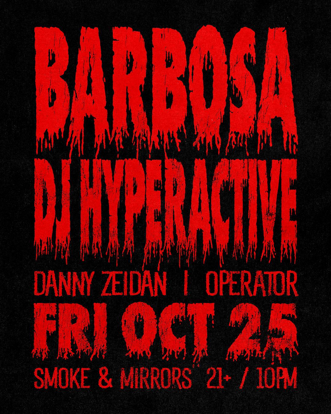 Barbosa + Dj Hyperactive