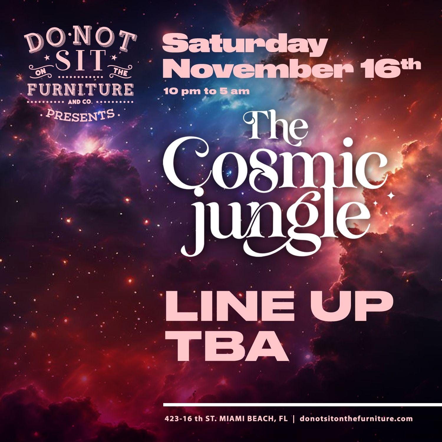 The Cosmic Jungle [Line Up Tba]