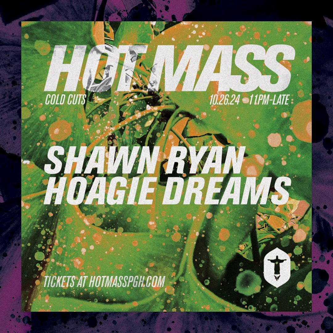 Cold Cuts Pres. Shawn Ryan & Hoagie Dreams